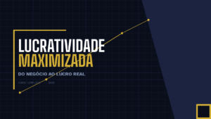 Lucratividade &ndash; (Gr&aacute;tis 1)